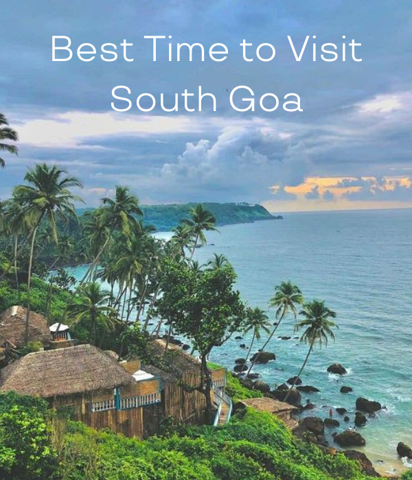 Best Time to Visit South Goa