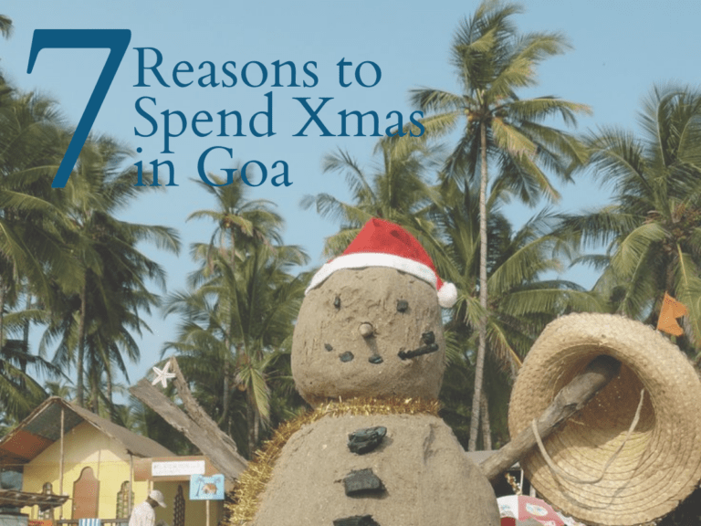 Reasons Why You Should Spend Christmas in Goa – 7 Unique Experiences Await!