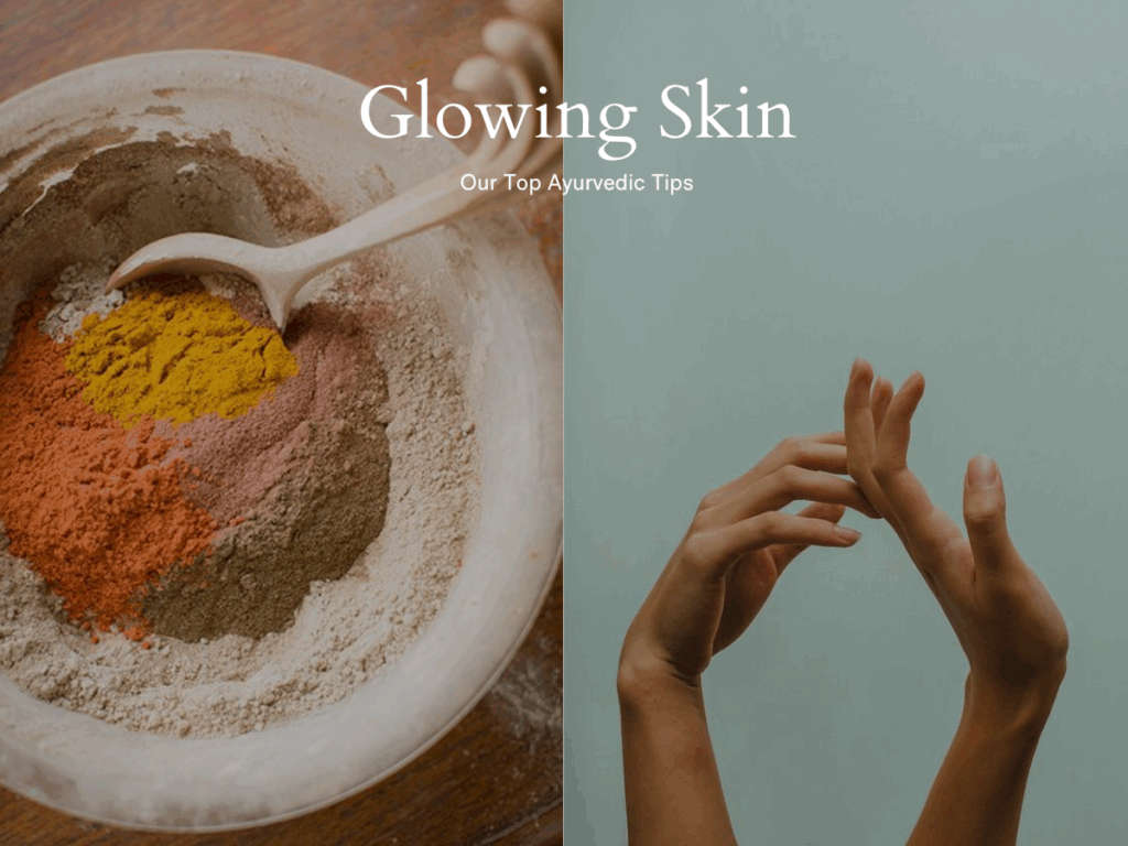 Ayurvedic Solutions for Glowing Skin