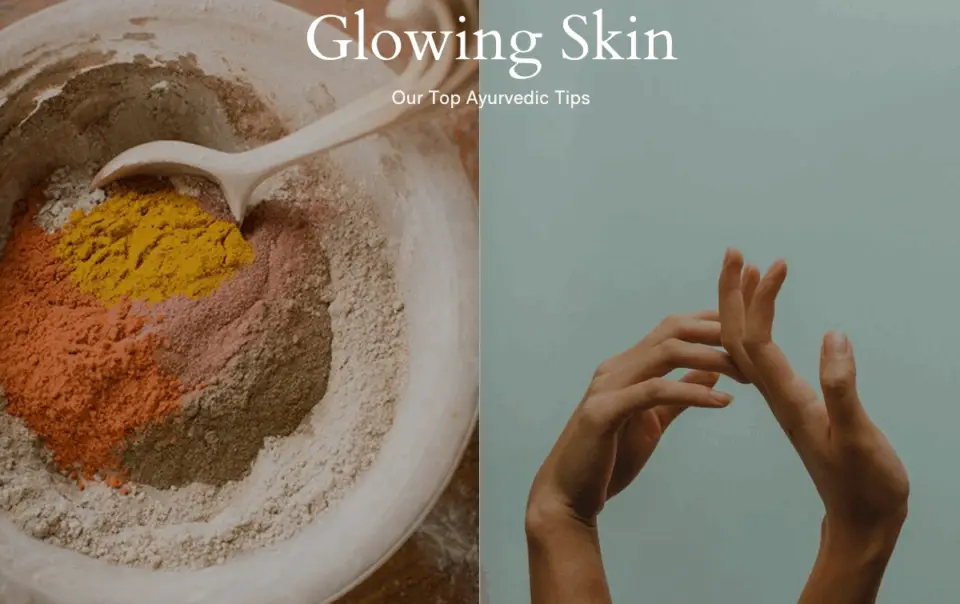 Ayurvedic Solutions for Glowing Skin