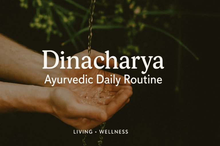 Dinacharya the Ayurvedic Daily Routine