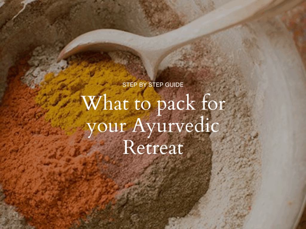 What to Pack for an Ayurveda Retreat