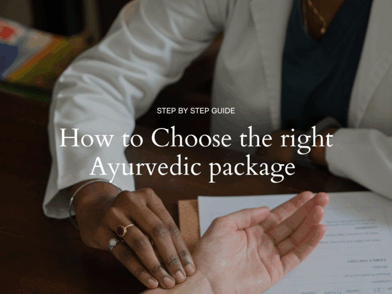 How to Choose the right Ayurvedic Package