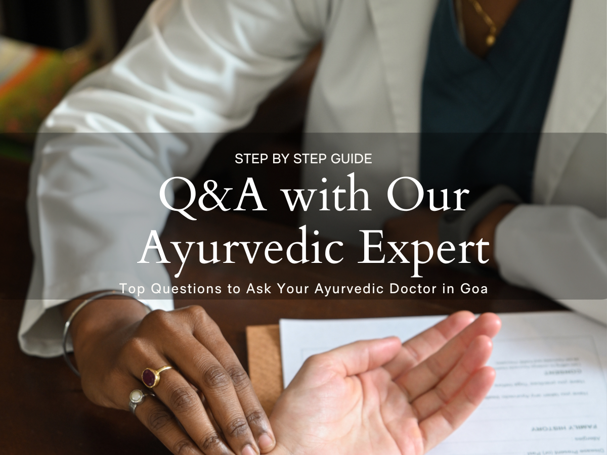 Questions to Ask Your Ayurvedic Doctor in Goa